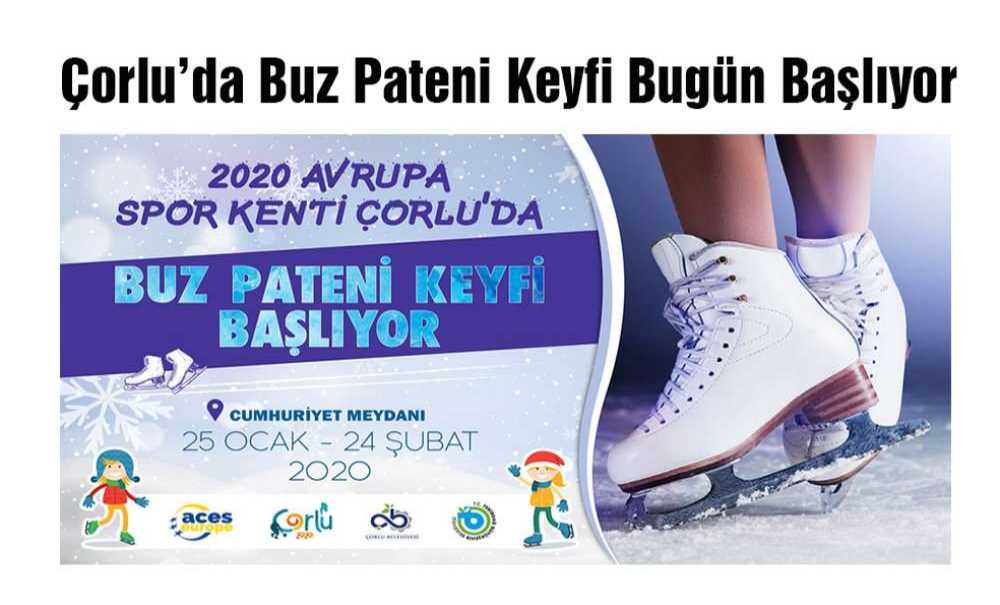 Çorlu'da Buz Pateni Keyfi Bugün Başlıyor