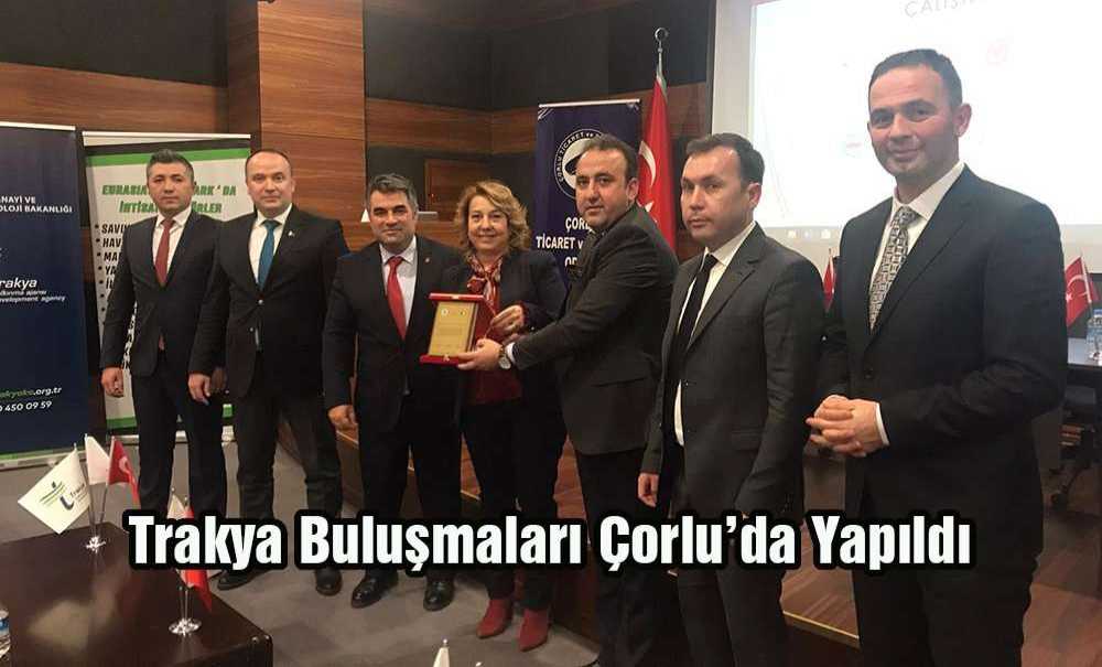 Trakya Buluşmaları Çorlu'da Yapıldı