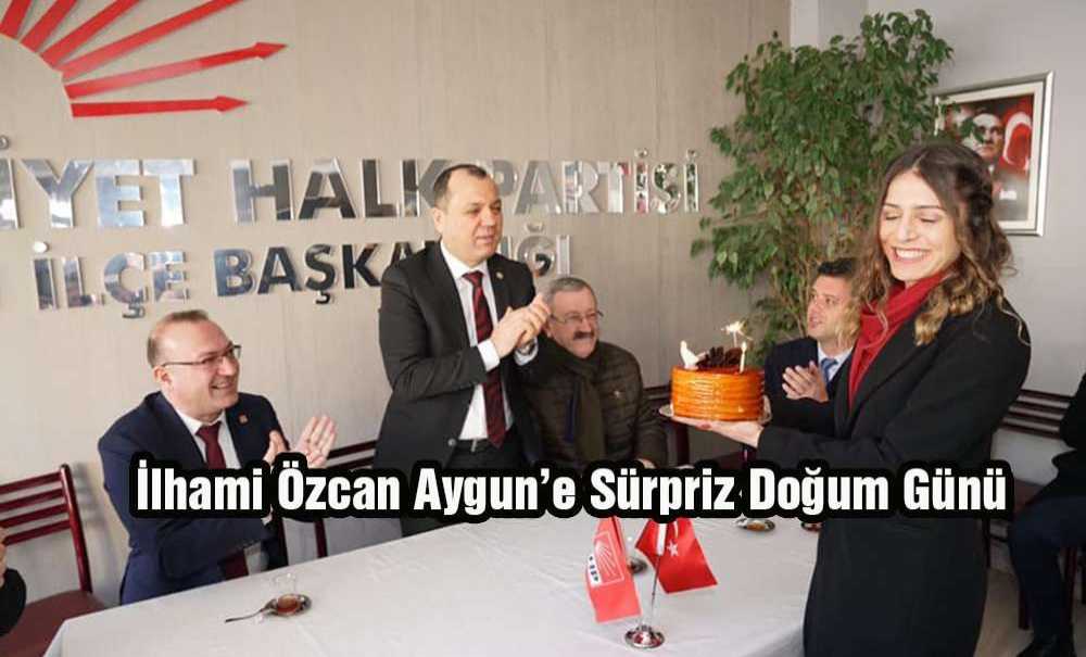 İlhami Özcan Aygun'a Sürpriz Doğum Günü