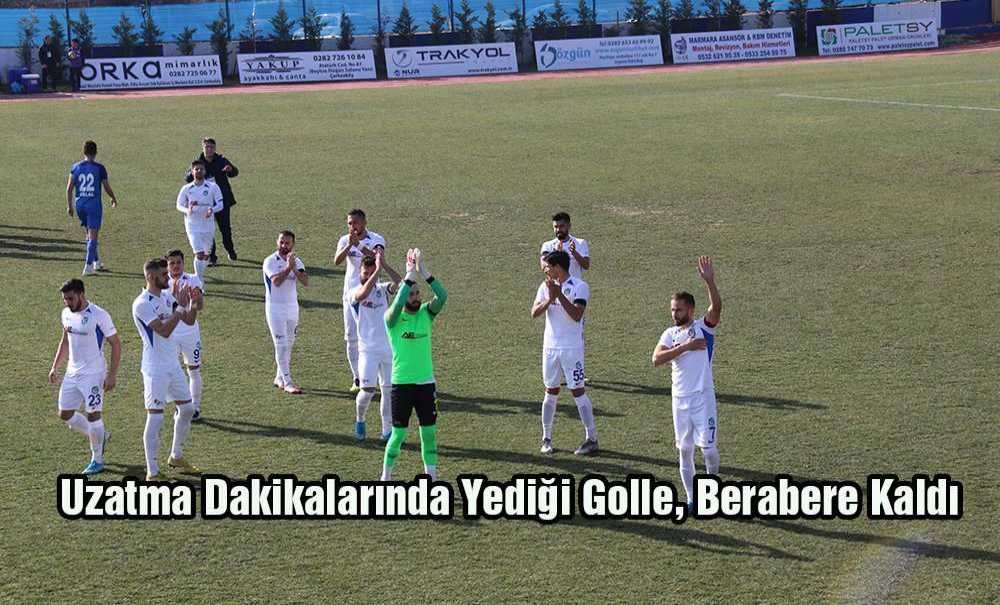 Uzatma Dakikalarında Yediği Golle, Berabere Kaldı