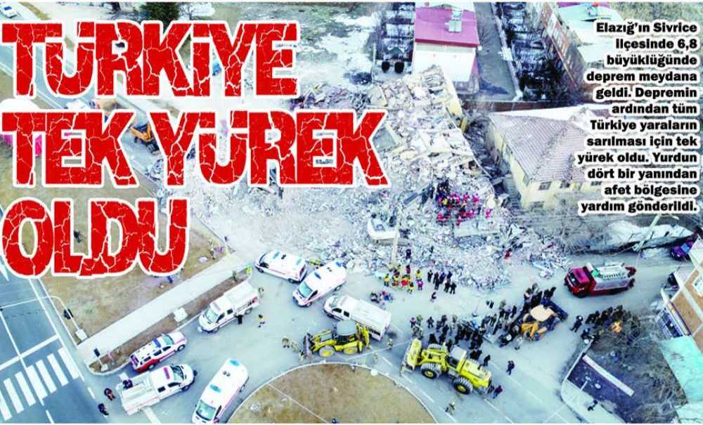Türkiye, Elazığ Depreminde Tek Yürek Oldu