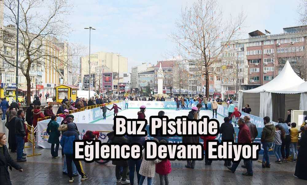 Buz Pistinde Eğlence Devam Ediyor