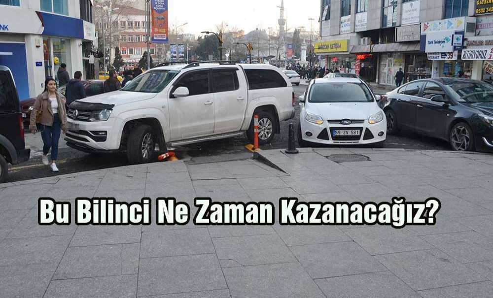 Bu Bilinci Ne Zaman Kazanacağız?