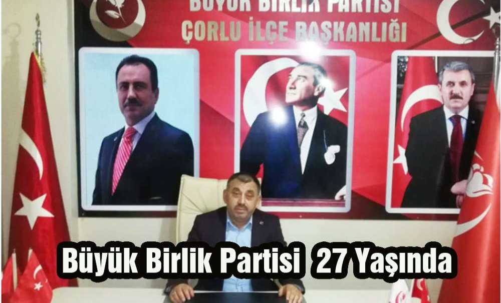 Büyük Birlik Partisi 27 Yaşında
