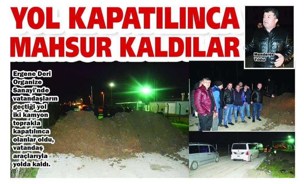Yol Kapatılınca Mahsur Kaldılar