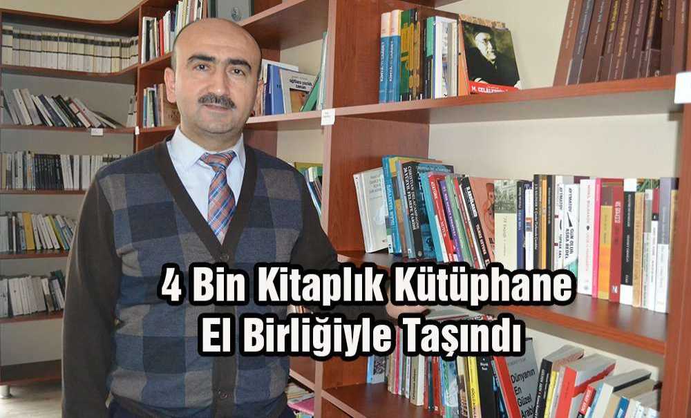 4 Bin Kitaplık Kütüphane El Birliğiyle Taşındı
