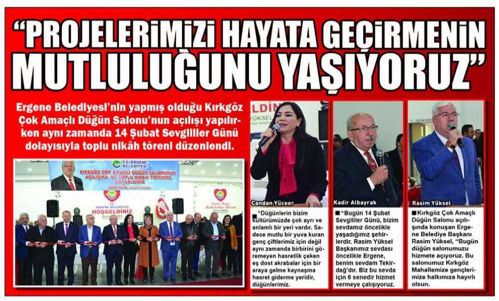 “Projelerimizi Hayata Geçirmenin Mutluluğunu Yaşıyoruz”