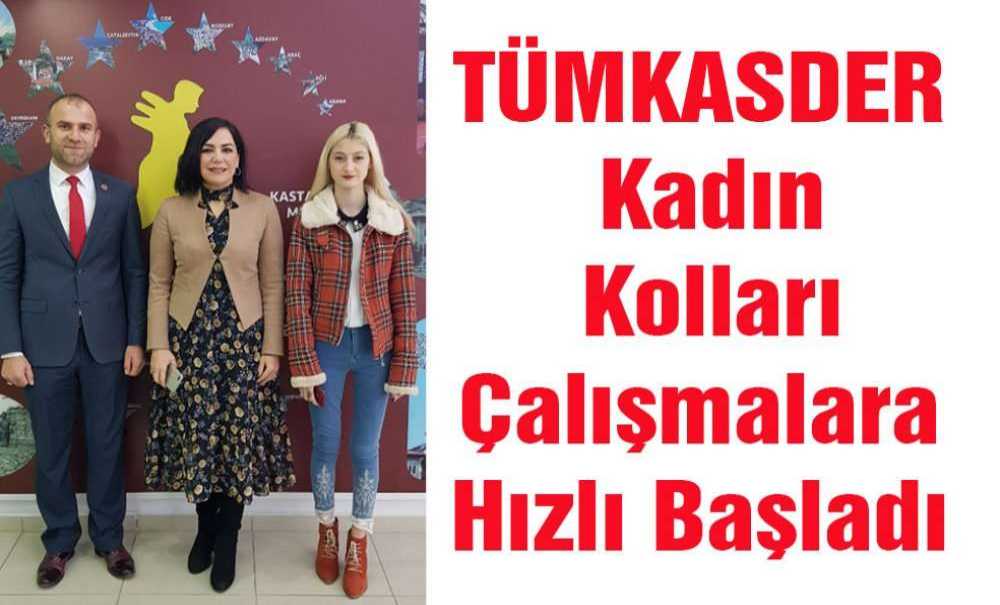 Tümkasder Kadın Kolları Çalışmalara Hızlı Başladı