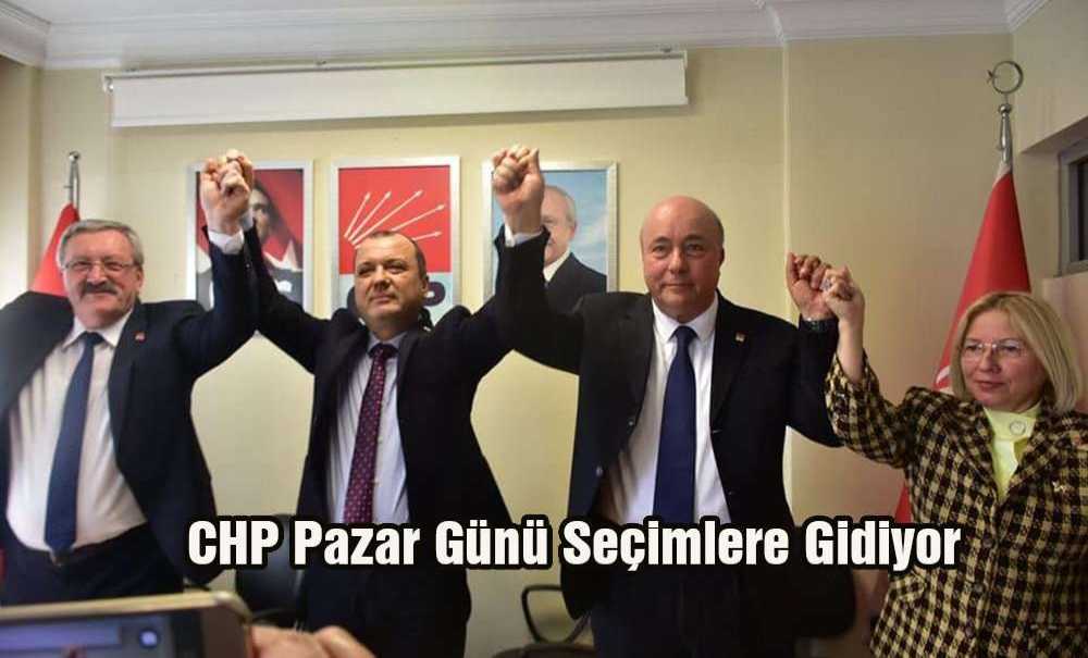 Chp Pazar Günü Seçimlere Gidiyor