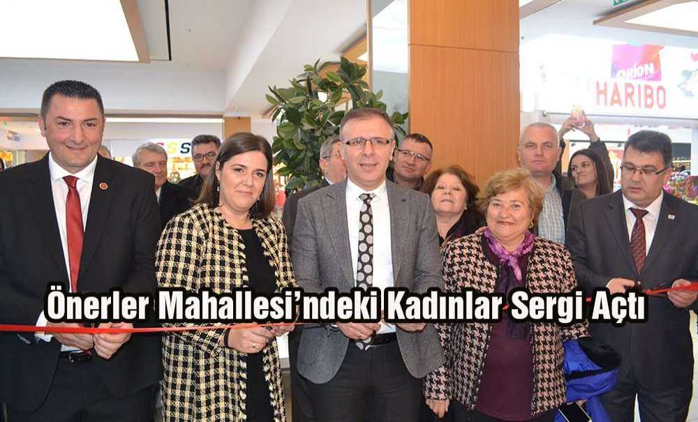 Önerler Mahallesi'ndeki Kadınlar Sergi Açtı