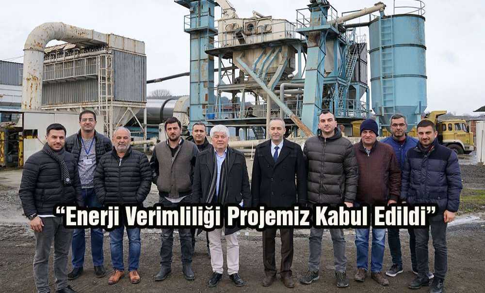 “Enerji Verimliliği Projemiz Kabul Edildi”