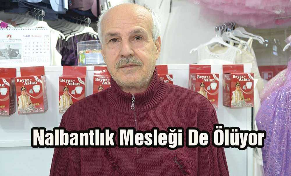 Nalbantlık Mesleği De Ölüyor