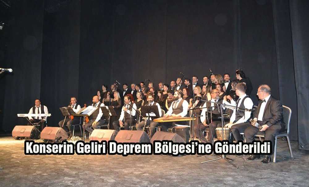 Konserin Geliri Deprem Bölgesi'ne Gönderildi