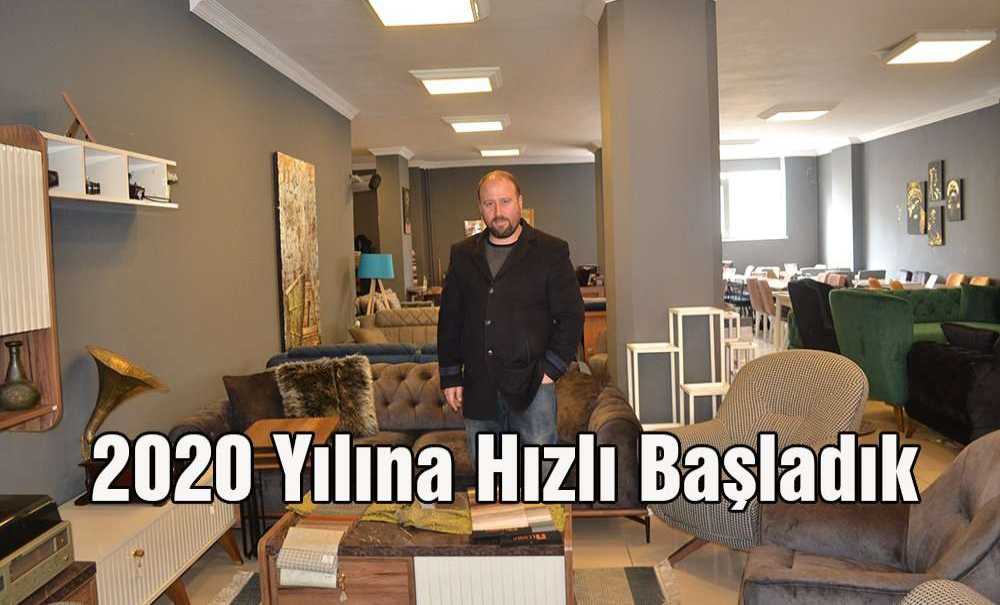 “2020 Yılına Hızlı Başladık”