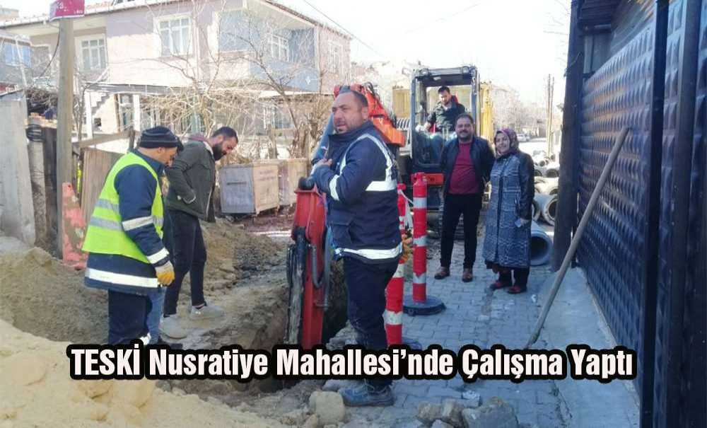 Teski Nusratiye Mahallesi'nde Çalışma Yaptı