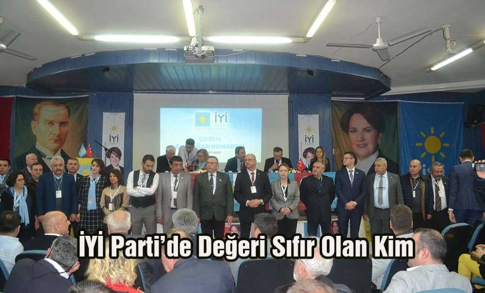 İyi Parti'de Değeri Sıfır Olan Kim?