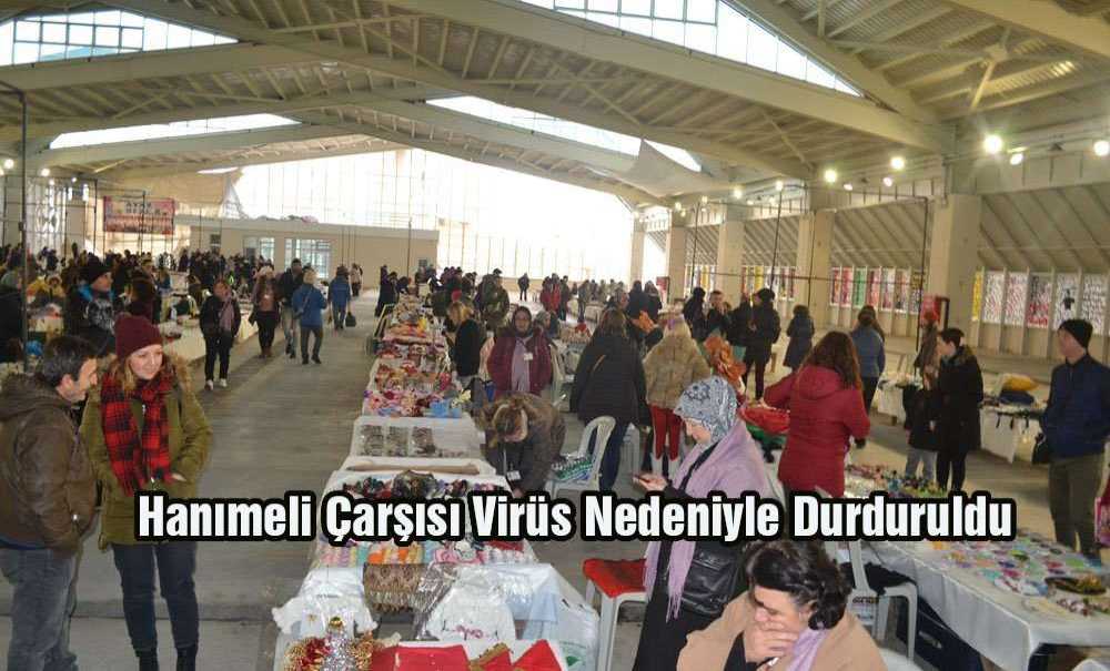 Hanımeli Çarşısı Virüs Nedeniyle Durduruldu