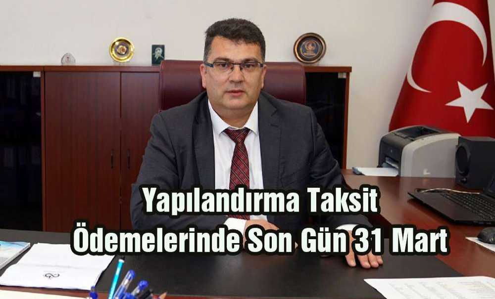 Yapılandırma Taksit Ödemelerinde Son Gün 31 Mart