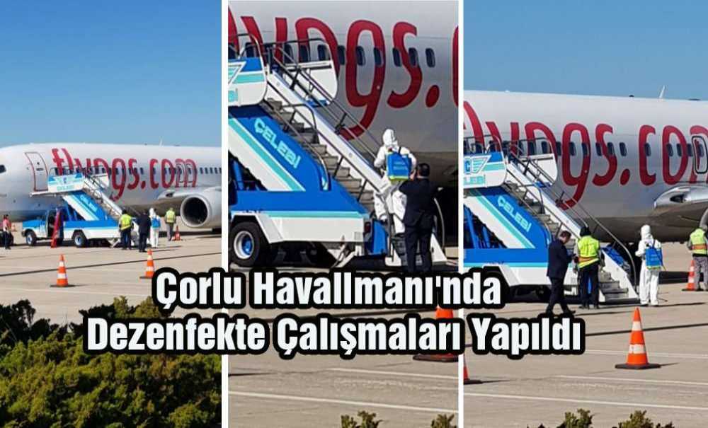 Çorlu Havalimanı'nda Dezenfekte Çalışmaları Yapıldı