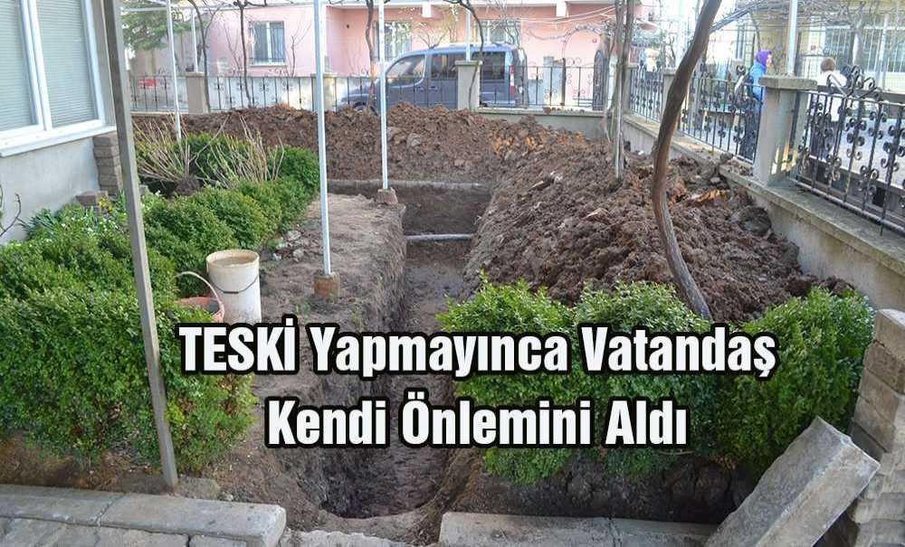 Teski Yapmayınca Vatandaş Kendi Önlemini Aldı