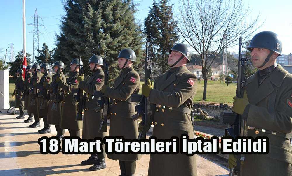 18 Mart Törenleri İptal Edildi