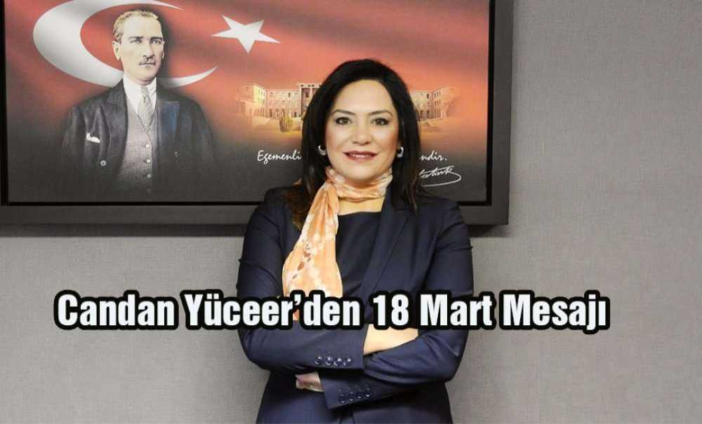 Candan Yüceer'den 18 Mart Mesajı