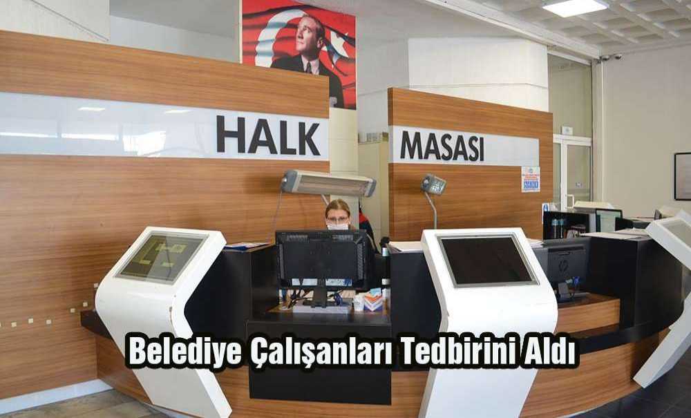 Belediye Çalışanları Tedbirini Aldı