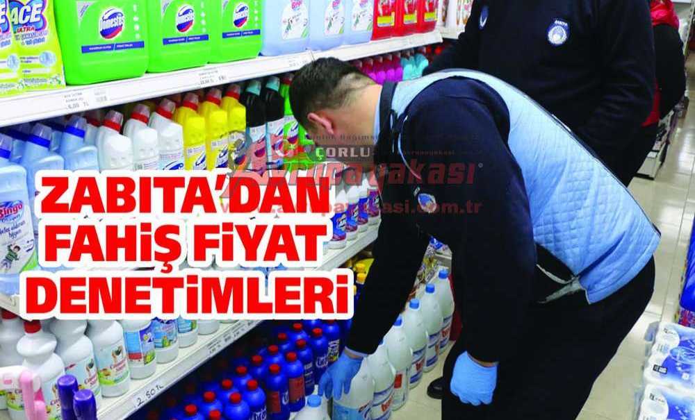 Zabita'dan Fahiş Fiyat Denetimleri