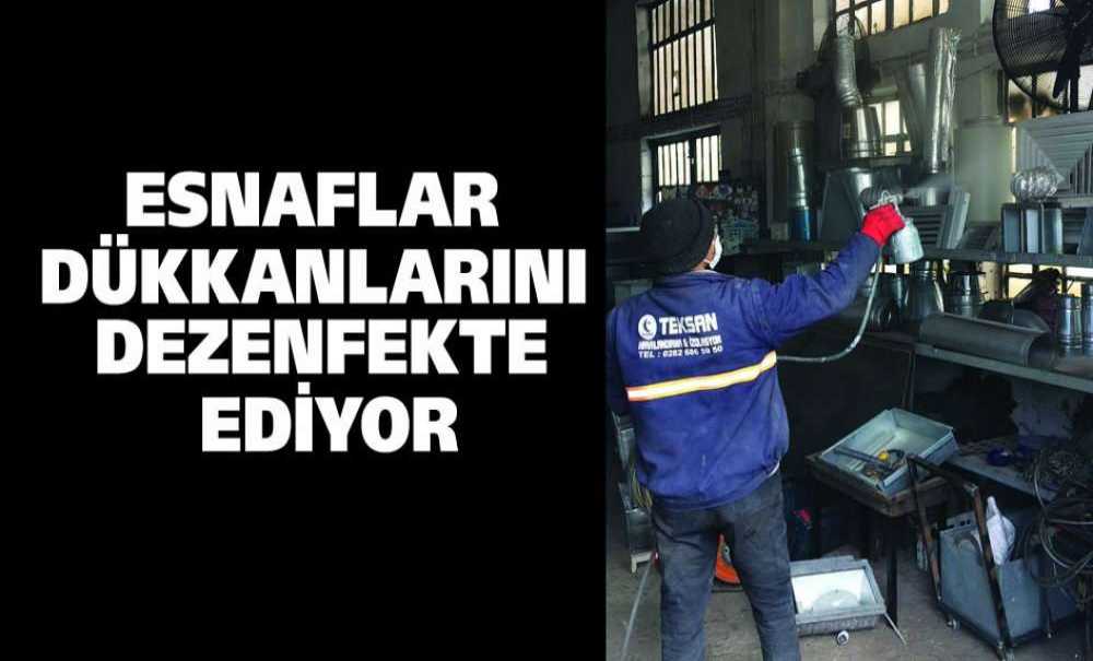 Esnaflar Dükkanlarını Dezenfekte Ediyor