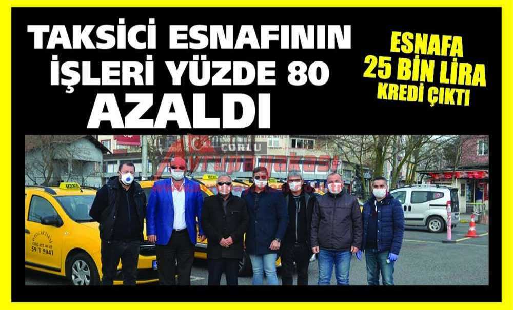 Taksici Esnafının İşleri Yüzde 80 Azaldı