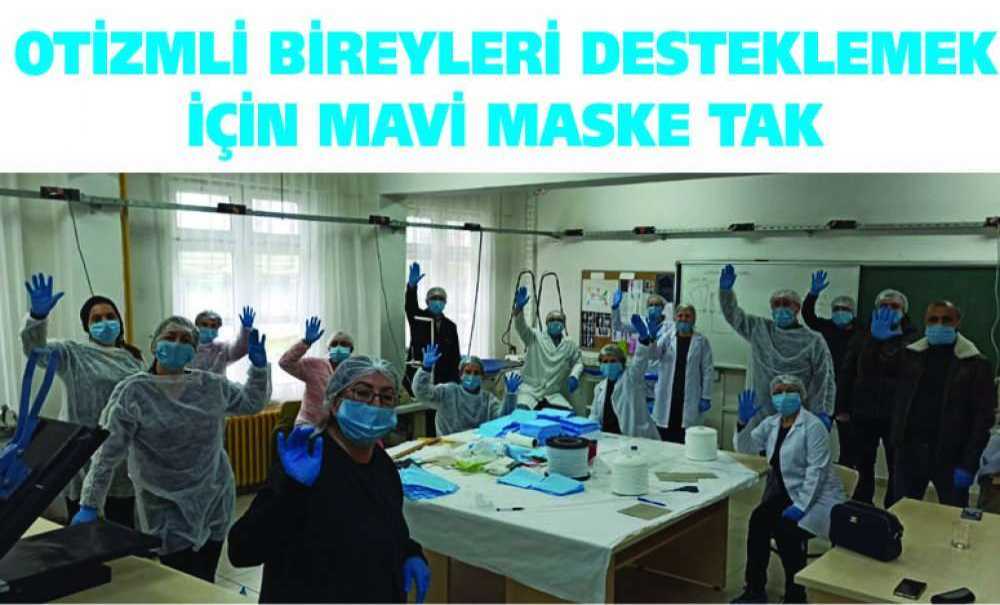 Otizmli Bireyleri Desteklemek İçin Mavi Maske Tak