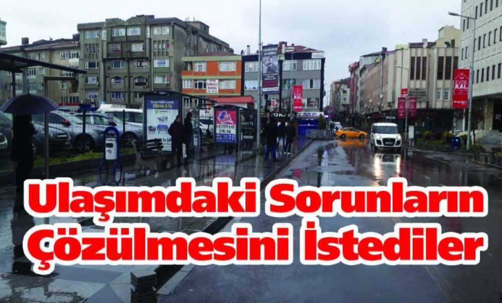 Ulaşımdaki Sorunların Çözülmesini İstediler