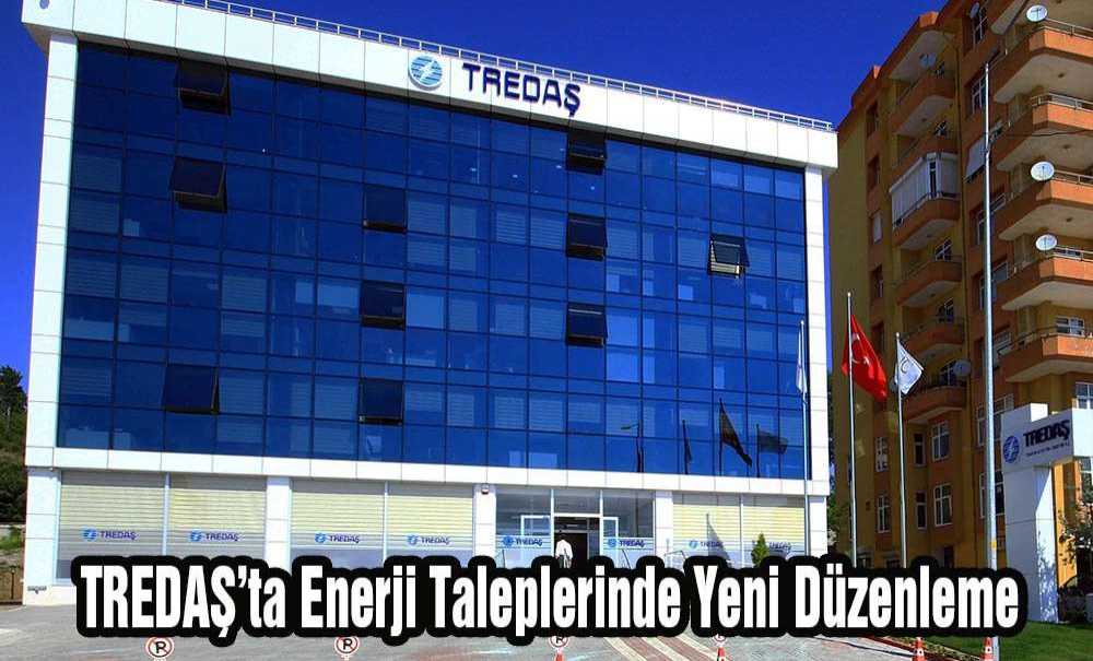 Tredaş'ta Enerji Taleplerinde Yeni Düzenleme