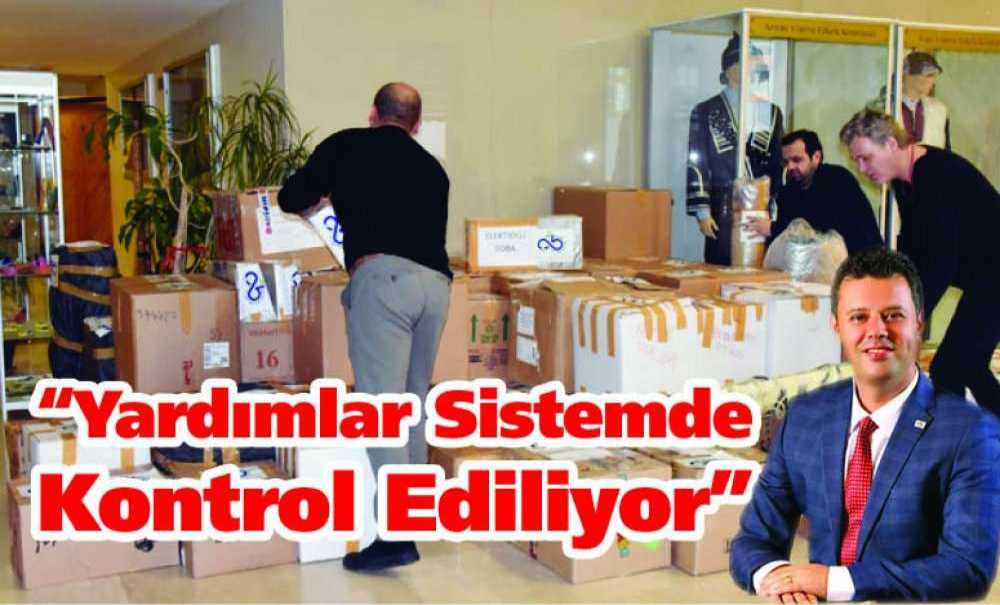 “Yardımlar Sistemde Kontrol Ediliyor”