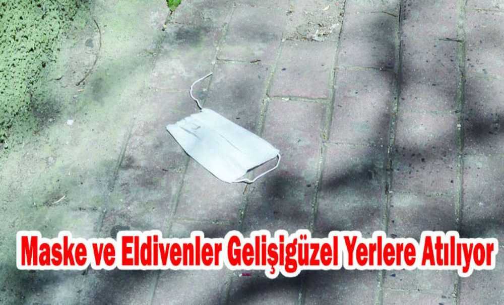 Maske Ve Eldivenler Gelişigüzel Yerlere Atılıyor