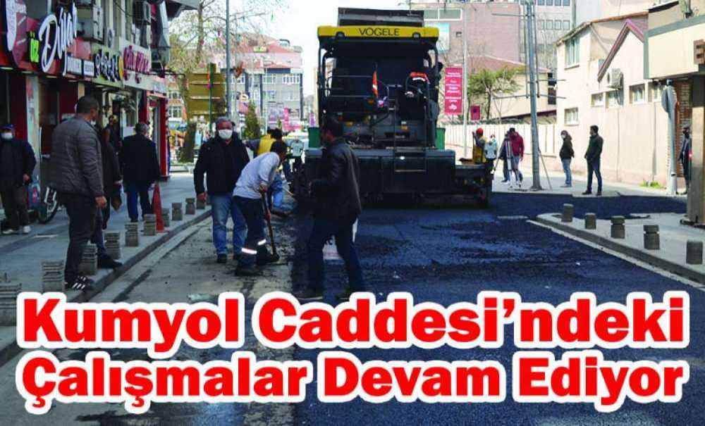 Kumyol Caddesi'ndeki Çalışmalar Devam Ediyor