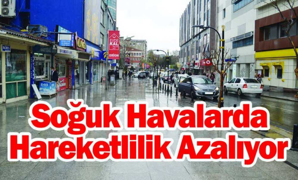 Soğuk Havalarda Hareketlilik Azalıyor