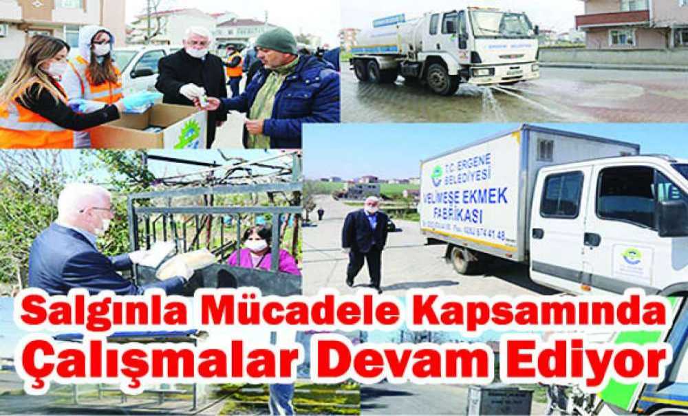 Salgınla Mücadele Kapsamında Çalışmalarına Devam Ediyor
