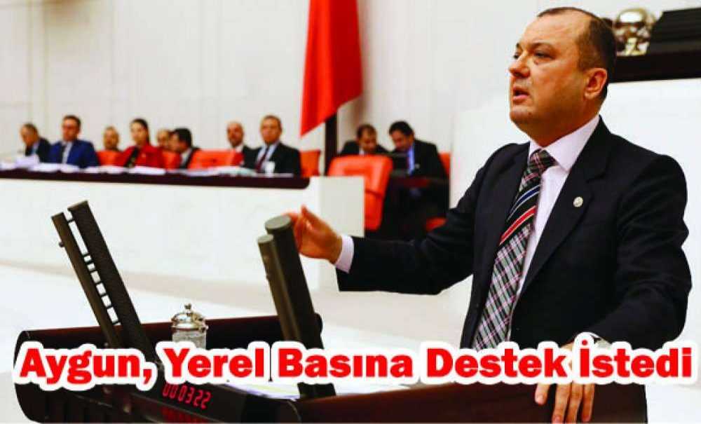 Aygun, Yerel Basına Destek İstedi