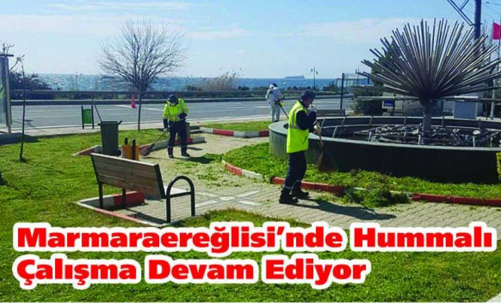 Marmaraereğlisi'nde Hummalı Çalışma Devam Ediyor