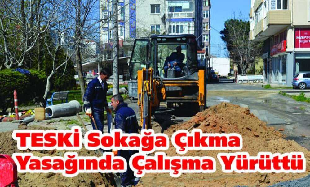 Teski Sokağa Çıkma Yasağında Çalışma Yürüttü