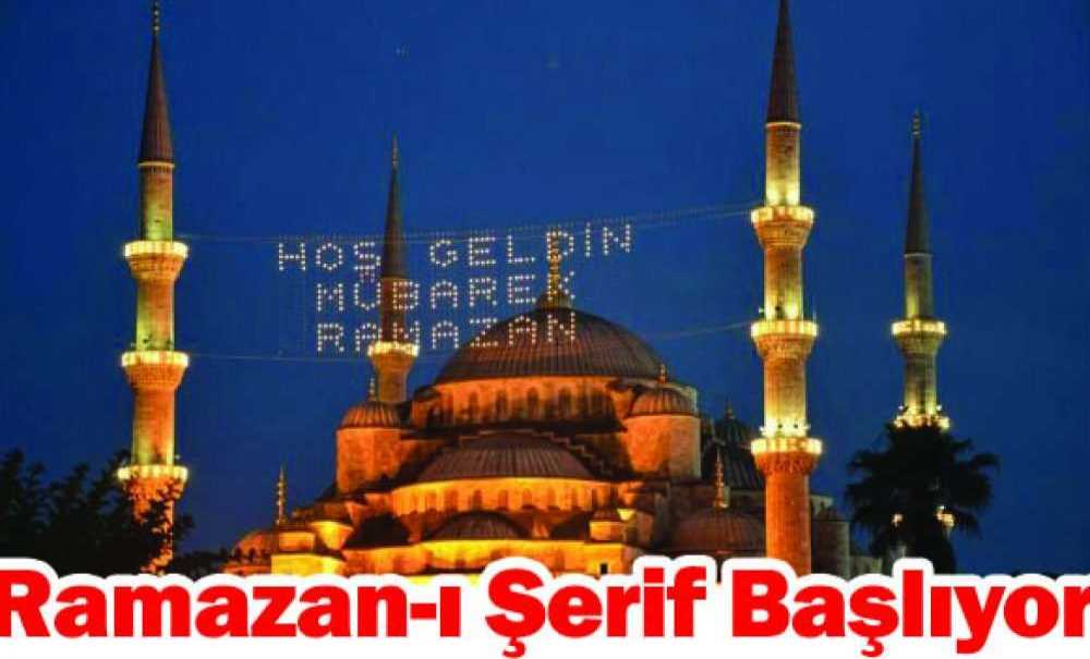 Ramazan-I Şerif Başlıyor