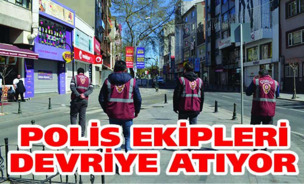 Polis Ekipleri Devriye Atıyor