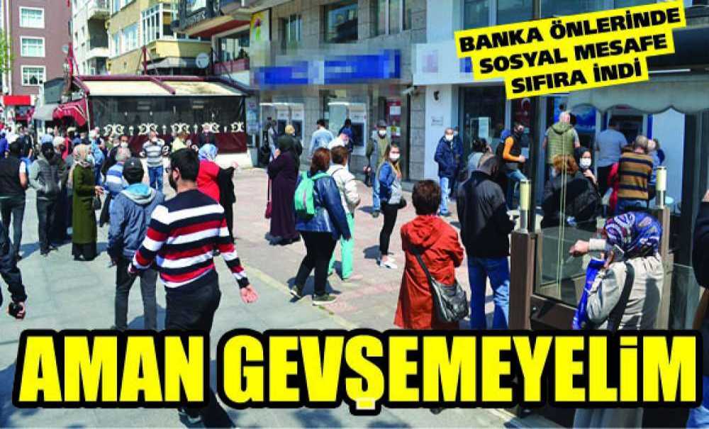 Aman Gevşemeyelim