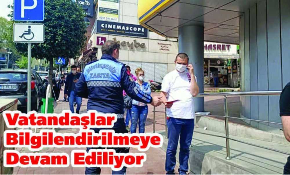 Vatandaşlar Bilgilendirilmeye Devam Ediliyor