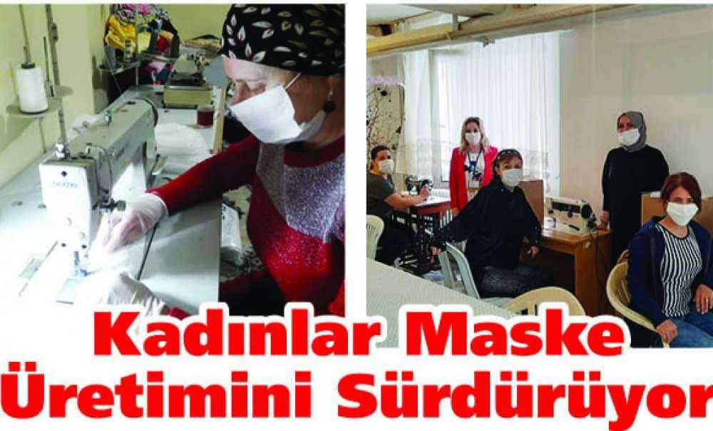 Kadınlar Maske Üretimini Sürdürüyor