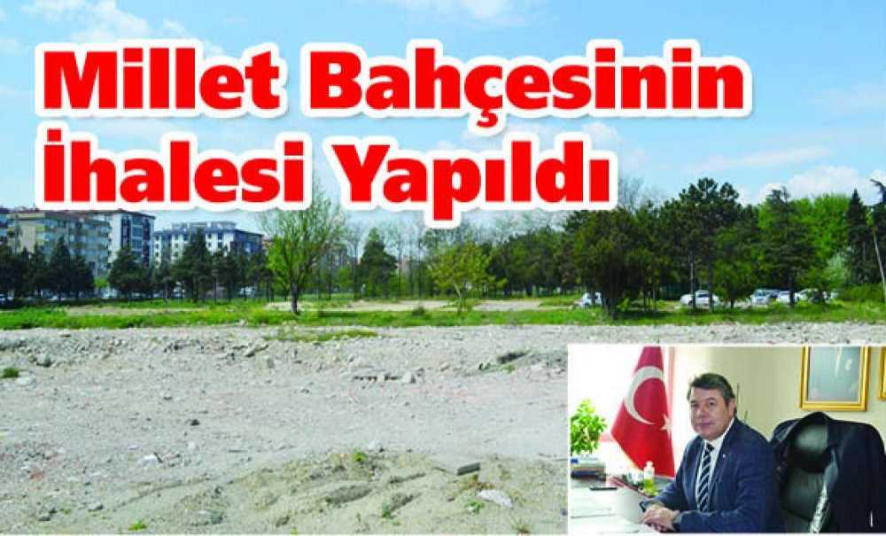 Millet Bahçesinin İhalesi Yapıldı