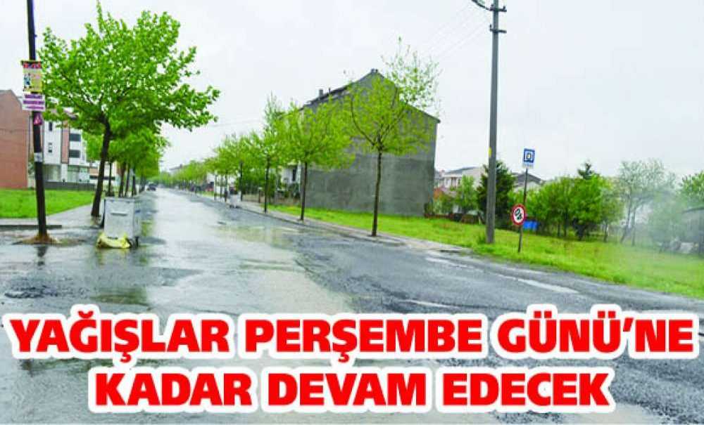 Yağışlar Perşembe Günü'ne Kadar Devam Edecek