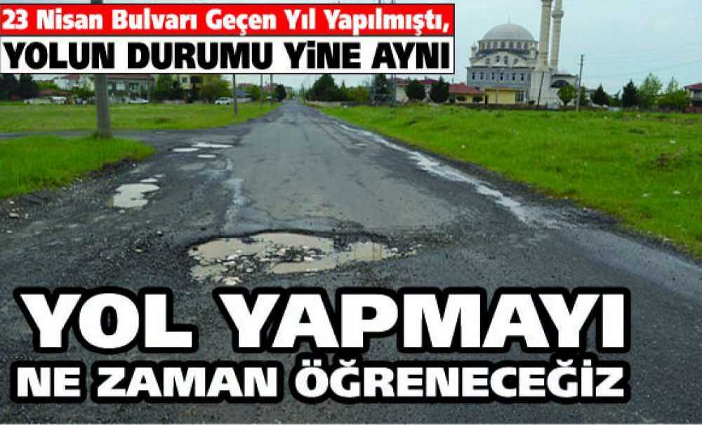 Yol Yapmayı Ne Zaman Öğreneceğiz