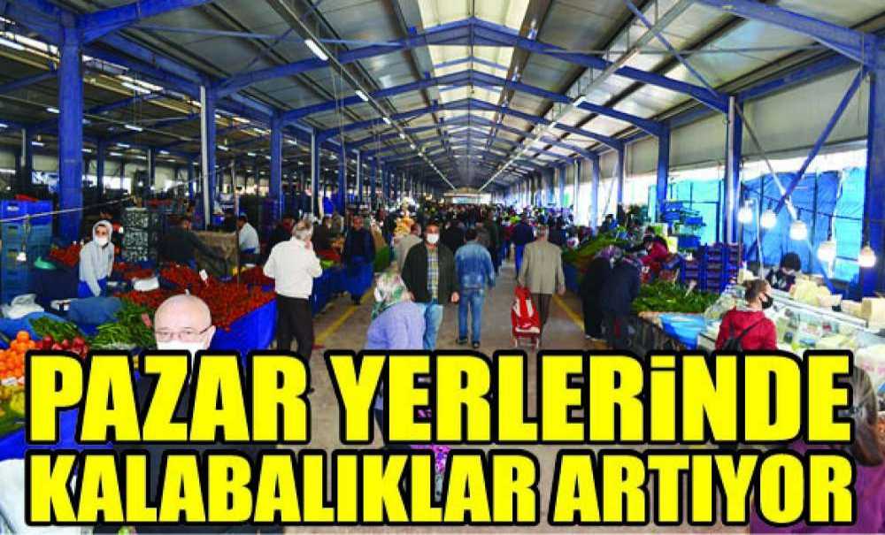 Pazar Yerlerinde Kalabalıklar Artıyor